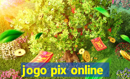 jogo pix online